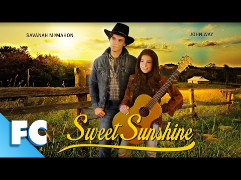 Sweet Sunshine | Full Music Drama Movie | John Way, Savanah McMahon | Family Central