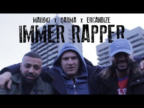 Maho47 feat. Qarma & Ercandize - Immer Rapper (prod. by Beli)