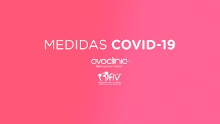 Conoce nuestras medidas de seguridad y prevención del COVID-19 - Ovoclinic Málaga