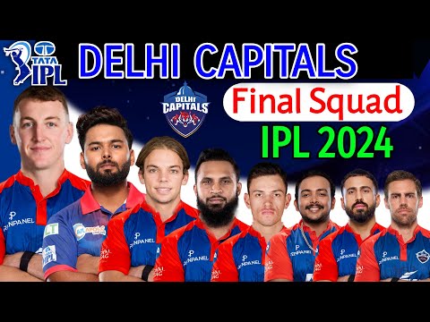 IPL 2024 - Delhi Capitals Full & Final Squad | Delhi Capitals Final Squad IPL 2024 | IPL 2024 Delhi