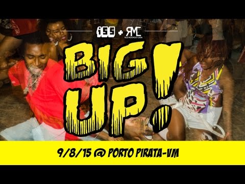 Big Up #2 @ Porto Pirata - baixo VM ::: 9/8/2015