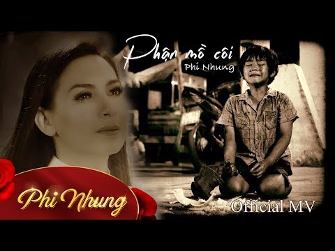 Phận Mồ Côi | Phi Nhung | Official Music Video