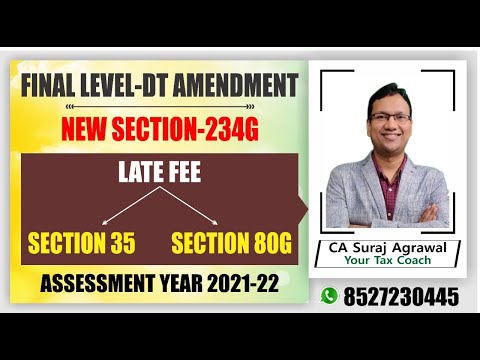 FINAL DT | NEW SECTION 234G | DT AMENDMENT | ASSESSMENT YEAR 2021-22 | VOLUME 5 | RETURN OF INCOME
