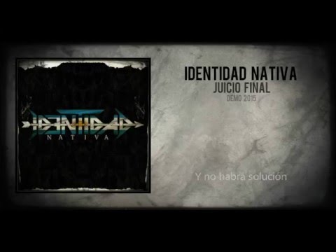 IDENTIDAD NATIVA - Juicio final