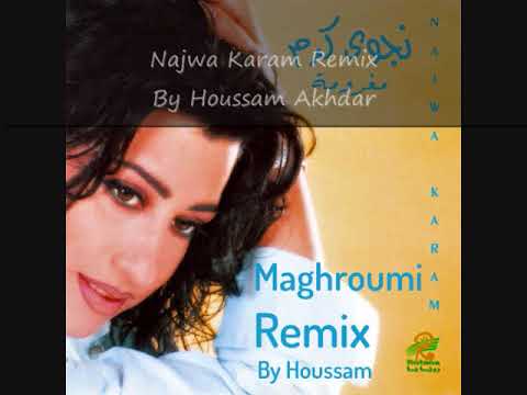 Najwa Karam Maghroumi Remix مغرومة نجوى كرم ريمكس