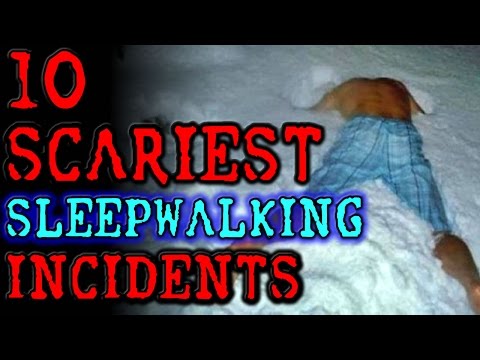 10 Horrifying SLEEPWALKING Incidents | TWISTED TENS #33