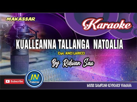 Kualleanna Tallanga Natoalia || Karaoke Makassar Keyboard || By. Ridwan Sau