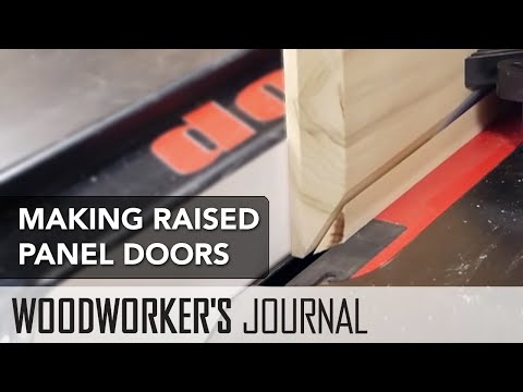 How to Make Raised Panel Doors Using a Table Saw