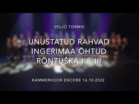 Veljo Tormis - Ingrian Evenings "A Dance Song" / "Röntuška I & III"