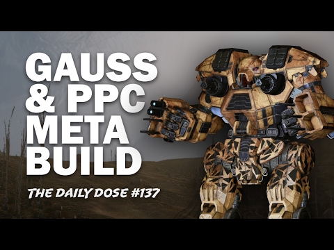 Kodiak Gauss + PPC Meta Build  - Mechwarrior Online The Daily Dose #137