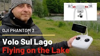 DJI Phantom 3 flight test on Lake (Drone volo sul lago)