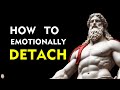 5 STOIC Rules On How To Emotionally DETACH From Someone Marcus Aurelius Stoicism