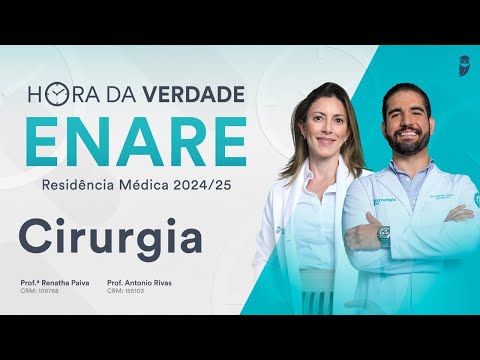 Hora da Verdade Cirurgia ENARE Residência Médica 2024 / 2025  Parte 2