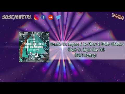 Dannic Vs. Suyano & No Class & Alicia Madison - Clash Vs. Night Like This (BGSS Mashup)