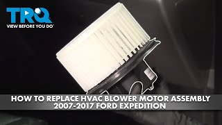 How to Replace Front HVAC Blower Motor Assembly 2007-2017 Ford Expedition