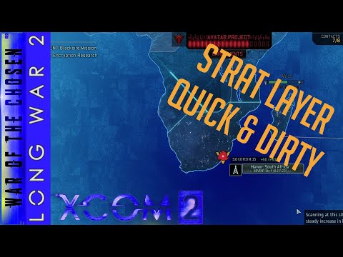 The Quick & Dirty Strategy Layer Tutorial for Long War of the Chosen (LWotC)