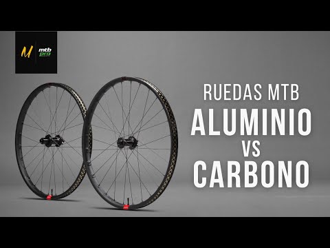 Ruedas para MTB ¿ALUMINIO Ó CARBONO?