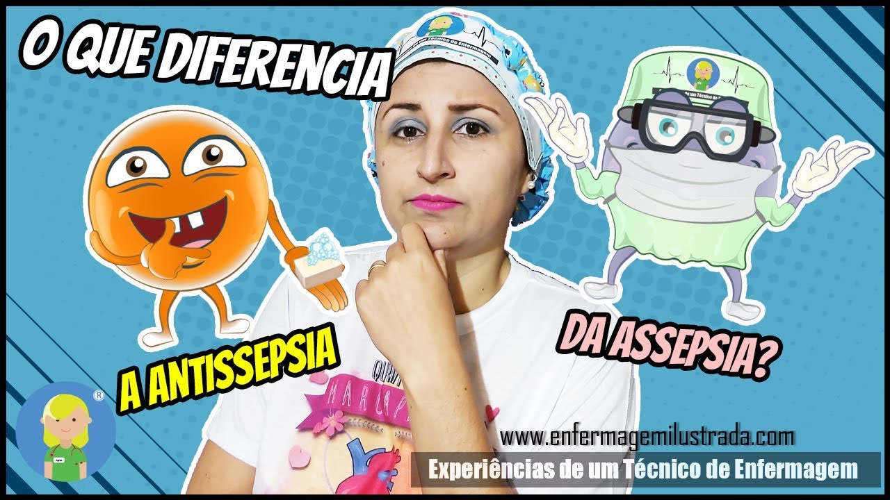 Antissepsia e Assepsia: As Diferenças!