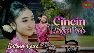 Download lagu LINTANG KAIRO - CINCIN NINGGAL TATU ( Original Video Music ) mp3 Download lagu LINTANG KAIRO - CINCIN NINGGAL TATU ( Original Video Music ) mp3