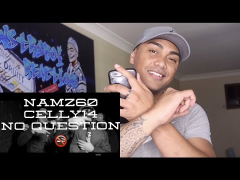🇦🇺 Namz60 X Celly14 - No Question ( Aus Reaction)
