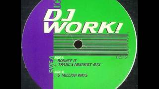 DJ Work! ‎- Bounce