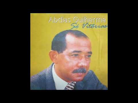 Abdias Guilherme - DEUS DE PROVIDÊNCIA