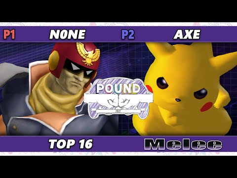 Pound 2022 Top 16 - n0ne (Captain Falcon) Vs. Axe (Pikachu) SSBM Smash Melee Tournament