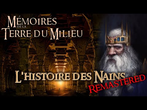 Mémoires de la Terre du Milieu - LES NAINS Remastered