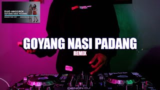 Download lagu DJ GOYANG NASI PADANG - [ MR. EWIK REMIX mp3