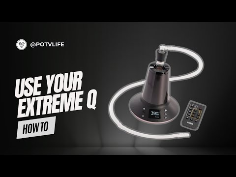 Get Started with Arizer Extreme Q: 🌿 Watch This Step-by-Step Tutorial