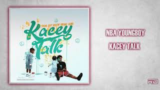 NBA Youngboy - Kacey Talk