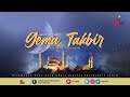 Siaran Langsung Gema Takbir Hari Raya Aidil Fitri 1441H 2020M