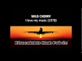 WILD CHERRY - I love my music (1978) 