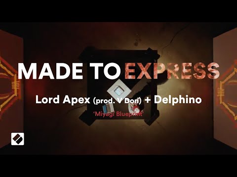 Lord Apex + Delphino 'Miyagi Blueprint' - Made to Express // Novation