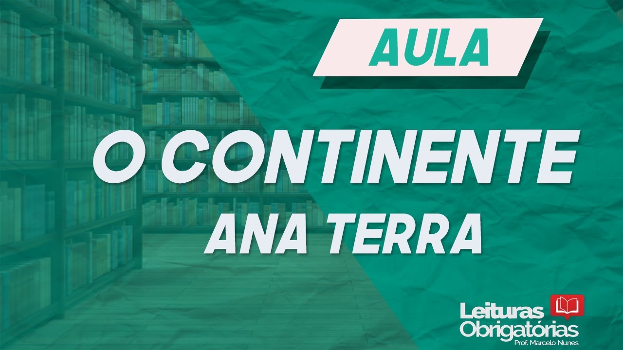 2. Análise do capítulo "ANA TERRA", de "O continente", de Érico Veríssimo.