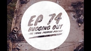 Bugging Out - Ep 74