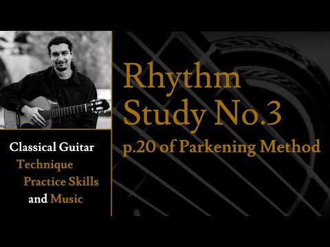 Rhythm Study No.3 - p.20 of Christopher Parkening Classical Guitar Method Vol.1