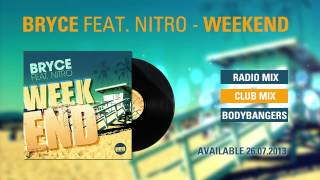 Bryce feat. Nitro - Weekend (Preview)