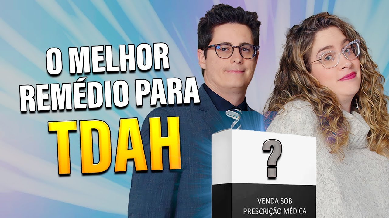 VENVANSE para TDAH: quais os melhores remédios para DÉFICIT DE ATENÇÃO?