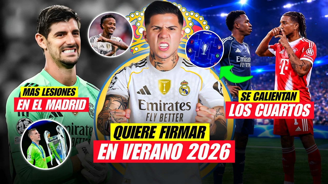 ¡ENZO FERNANDEZ QUIERE FICHAR POR EL MADRID! | SE CALIENTAN LOS CUARTOS | MÁS LESIONES EN EL MADRID
