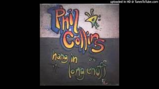 8: phil collins. hang in long enough