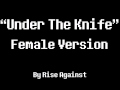 Under The Knife FEMALE Version [Rise Against ...