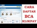 CARA REGISTRASI BCA KLIK PAY CARA REGISTRASI BCA KLIK PAY