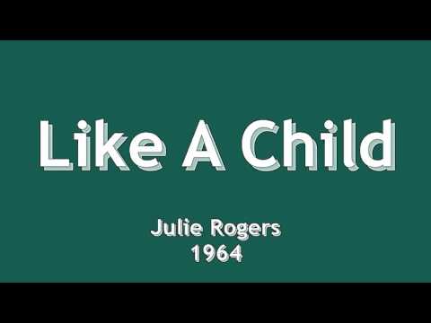 Like A Child - Julie Rogers - 1964