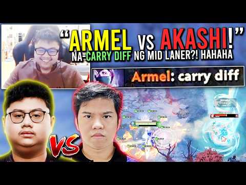 "ARMEL vs AKASHI! CARRY vs CARRY!"🔥🤣 - NA-CARRY DIFF NG MID LANER?!🤣