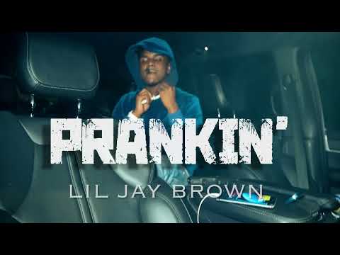 Lil Jay Brown - PRANKIN' (Official Video) | dir. @iconmusicvideos
