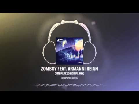Zomboy feat. Armanni Reign - Outbreak (Original Mix) [Never Say Die Records]