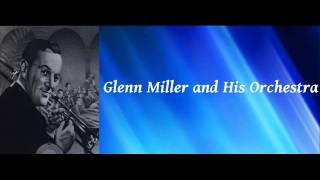 Blueberry Hill - Glenn Miller and His Orchestra