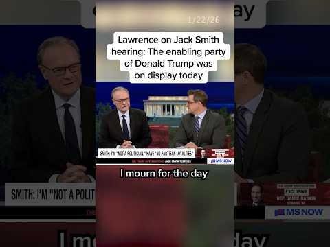 Lawrence on Jack Smith's hearing: The enabling party of Donald Trump was on display today