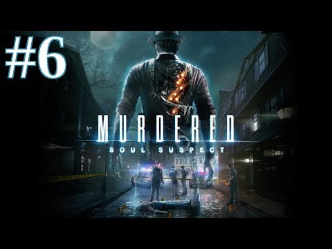 Murdered: Soul Suspect Walkthrough part 6